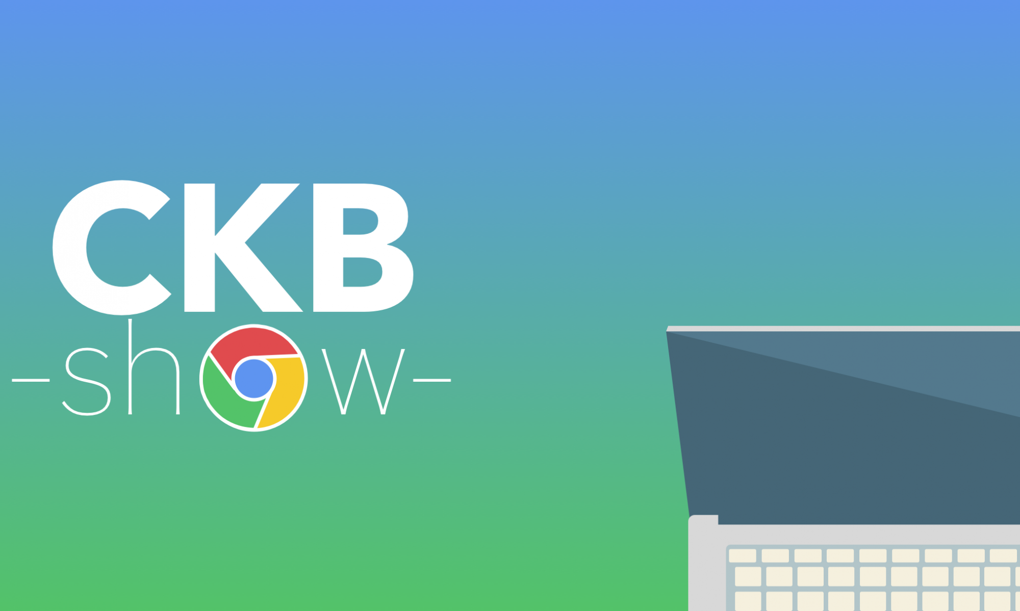 Ckb Show : le podcast qui parle de Google